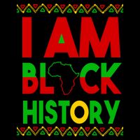I Am Black History T-Shirt