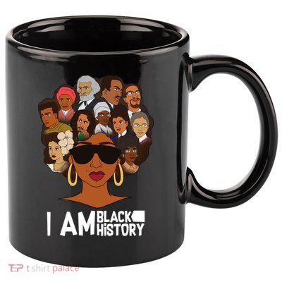 I Am Black History Love My Roots 11oz C Handle Ceramic Mug