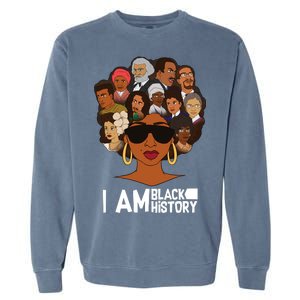 I Am Black History Love My Roots Garment-Dyed Sweatshirt