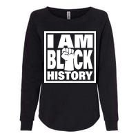 I Am Black History Proud African American Womens California Wash Sweatshirt