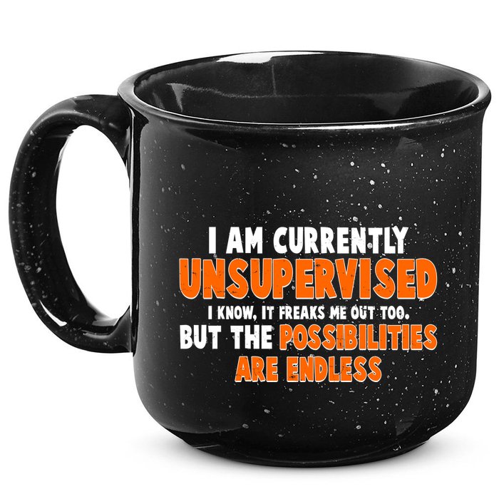 I Am Currently Unsupervised The Possibilities Are Endless 15oz Campfire Ceramic Mug