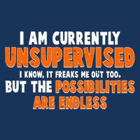 I Am Currently Unsupervised The Possibilities Are Endless 7 Panel Mesh Trucker Snapback Hat