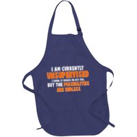 I Am Currently Unsupervised The Possibilities Are Endless Apron