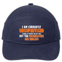 I Am Currently Unsupervised The Possibilities Are Endless 7-Panel Snapback Hat