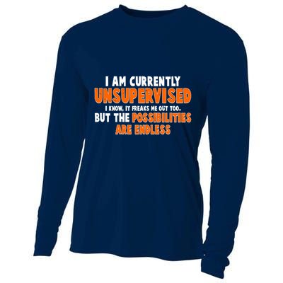 I Am Currently Unsupervised The Possibilities Are Endless Cooling Performance Long Sleeve Crew