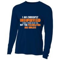 I Am Currently Unsupervised The Possibilities Are Endless Cooling Performance Long Sleeve Crew