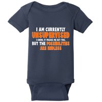 I Am Currently Unsupervised The Possibilities Are Endless Baby Bodysuit
