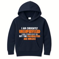 I Am Currently Unsupervised The Possibilities Are Endless Kids Hoodie