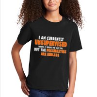 I Am Currently Unsupervised The Possibilities Are Endless Kids T-Shirt