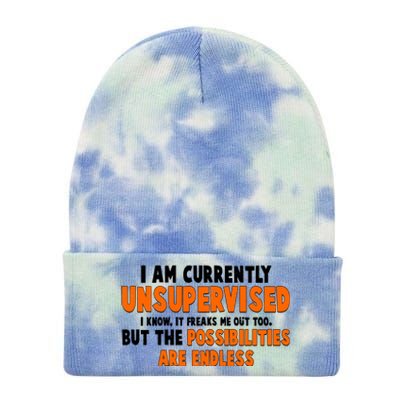 I Am Currently Unsupervised The Possibilities Are Endless Tie Dye 12in Knit Beanie