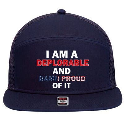 I Am Deplorable And I'm Proud 7 Panel Mesh Trucker Snapback Hat