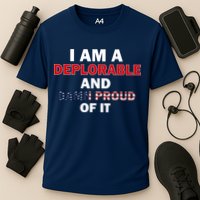 I Am Deplorable And I'm Proud Performance Shirt
