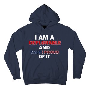 I Am Deplorable And I'm Proud Hoodie