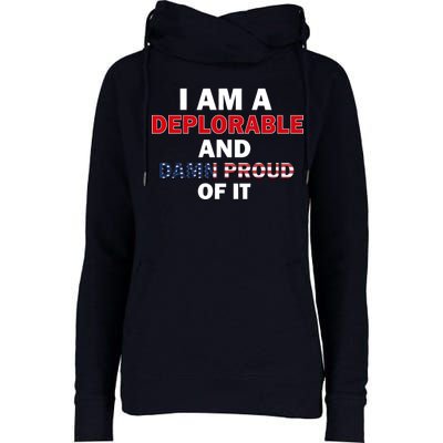 I Am Deplorable And I'm Proud Womens Funnel Neck Pullover Hood