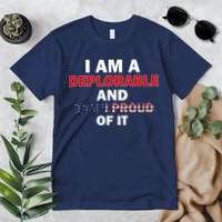 I Am Deplorable And I'm Proud Premium T-Shirt