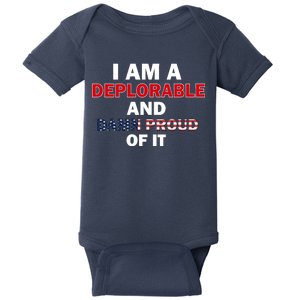 I Am Deplorable And I'm Proud Baby Bodysuit