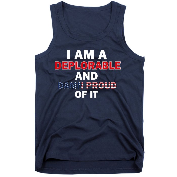 I Am Deplorable And I'm Proud Tank Top