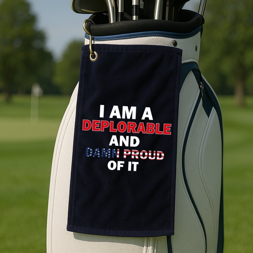 I Am Deplorable And I'm Proud Golf Towel