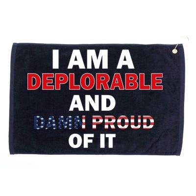 I Am Deplorable And I'm Proud Grommeted Golf Towel