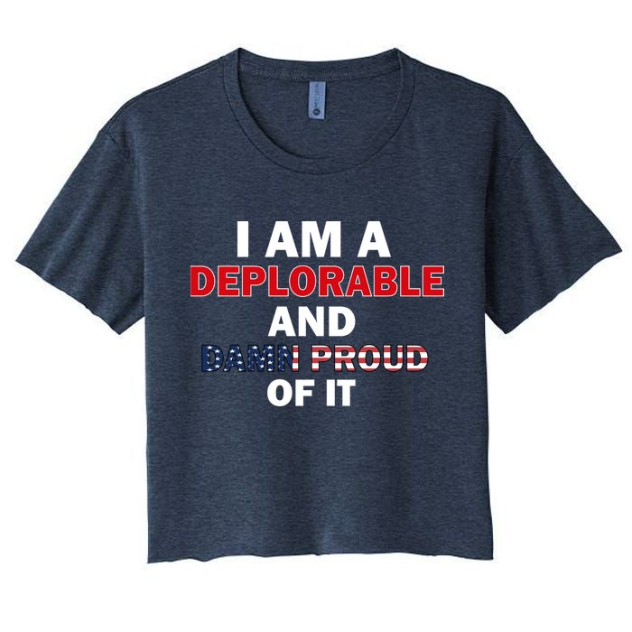 I Am Deplorable And I'm Proud Crop Top