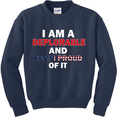 I Am Deplorable And I'm Proud Kids Sweatshirt