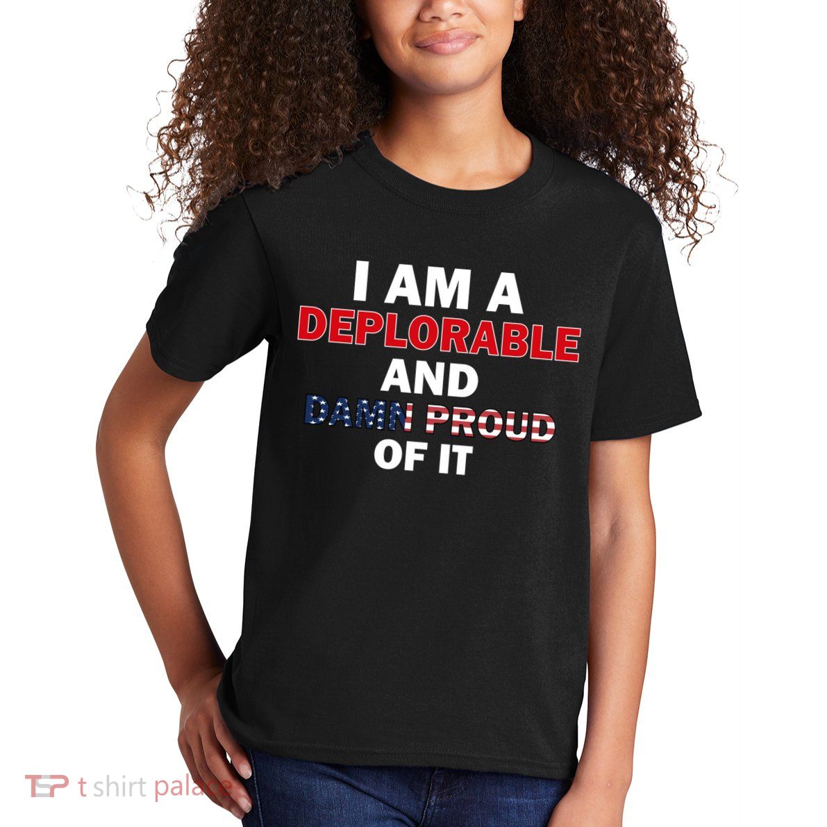 I Am Deplorable And I'm Proud Kids T-Shirt