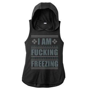 I Am F*cking Freezing Ugly X-mas Ladies PosiCharge Tri-Blend Wicking Draft Hoodie Tank