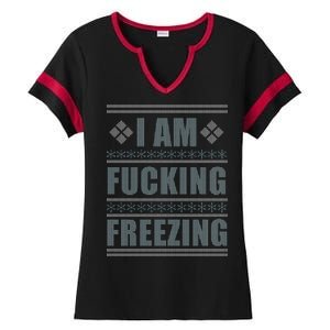 I Am F*cking Freezing Ugly X-mas Ladies Halftime Notch Neck Tee