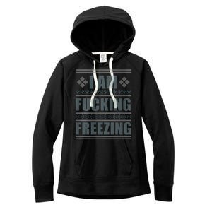 I Am F*cking Freezing Ugly X-mas Women's Fleece Hoodie