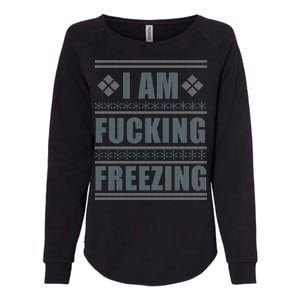 I Am F*cking Freezing Ugly X-mas Womens California Wash Sweatshirt