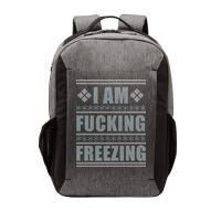 I Am F*cking Freezing Ugly X-mas Vector Backpack