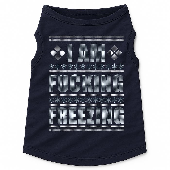 I Am F*cking Freezing Ugly X-mas Doggie Tank