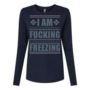 I Am F*cking Freezing Ugly X-mas Womens Cotton Relaxed Long Sleeve T-Shirt