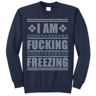 I Am F*cking Freezing Ugly X-mas Sweatshirt