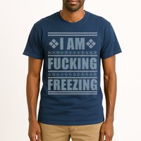 I Am F*cking Freezing Ugly X-mas Tall T-Shirt