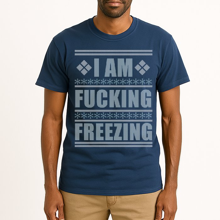 I Am F*cking Freezing Ugly X-mas Tall T-Shirt