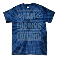 I Am F*cking Freezing Ugly X-mas Tie-Dye T-Shirt