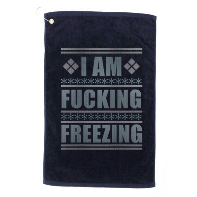 I Am F*cking Freezing Ugly X-mas Platinum Collection Golf Towel