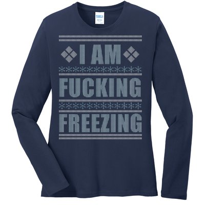 I Am F*cking Freezing Ugly X-mas Ladies Long Sleeve Shirt