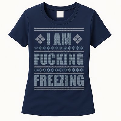 I Am F*cking Freezing Ugly X-mas Womens T-Shirt