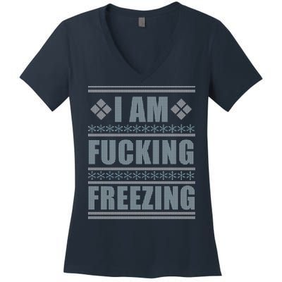 I Am F*cking Freezing Ugly X-mas Women's V-Neck T-Shirt