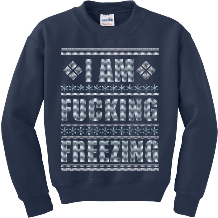 I Am F*cking Freezing Ugly X-mas Kids Sweatshirt