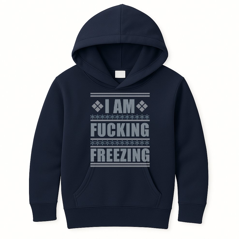 I Am F*cking Freezing Ugly X-mas Kids Hoodie
