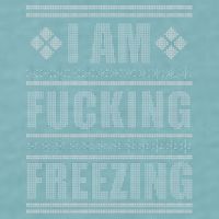 I Am F*cking Freezing Ugly X-mas Sueded Cloud Jersey T-Shirt