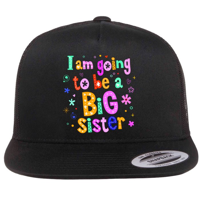 I Am Going To Be A Big Sister Flatbill Hat