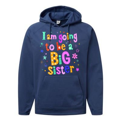 I Am Going To Be A Big Sister Performance Fleece Hoodie