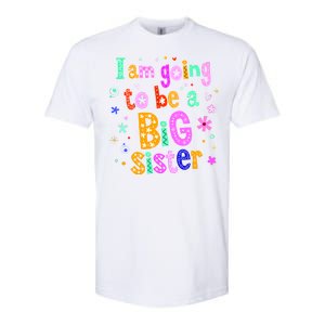 I Am Going To Be A Big Sister Softstyle CVC T-Shirt