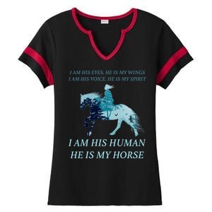 I Am His Human He is My Horse Ladies Halftime Notch Neck Tee