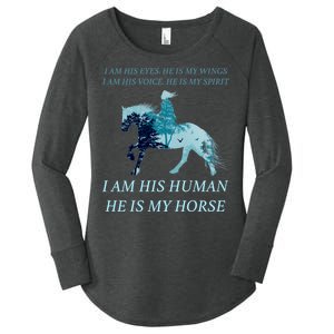 I Am His Human He is My Horse Women's Perfect Tri Tunic Long Sleeve Shirt