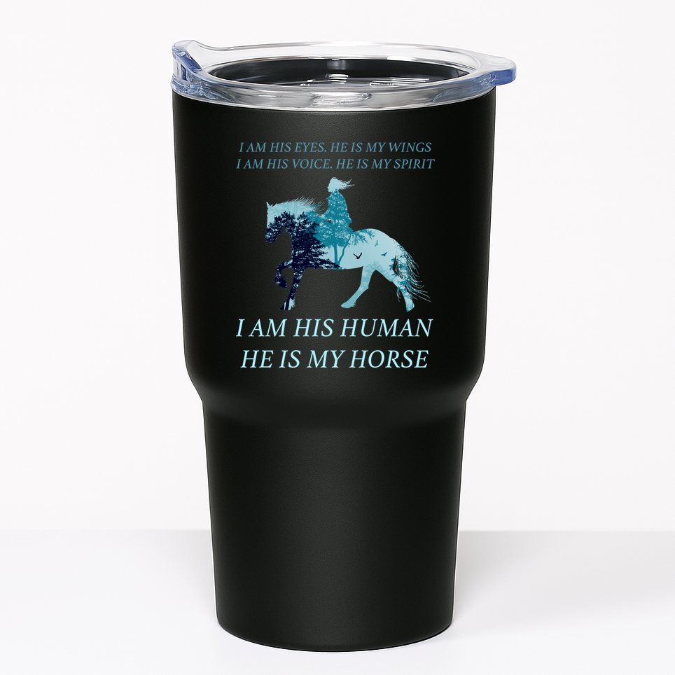 I Am His Human He is My Horse Tumbler